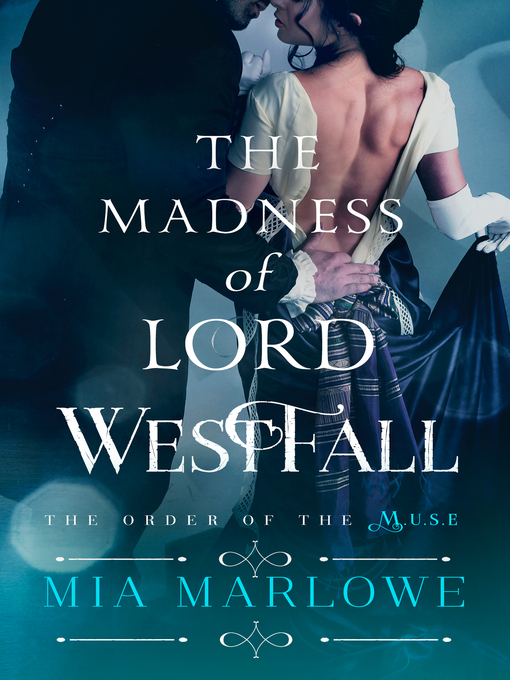 Title details for The Madness of Lord Westfall by Mia Marlowe - Available